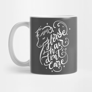 Funny Horse Lover Gift Horse Hair Don't Care Mug